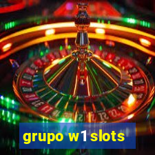 grupo w1 slots